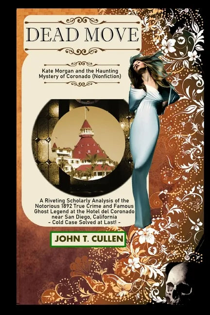 Dead Move: Kate Morgan and the Haunting Mystery of Coronado - Paperback