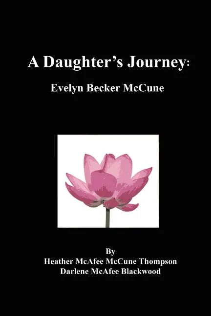 A Daughter's Journey: Evelyn Becker McCune - Paperback