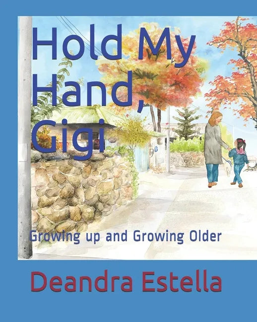 Hold My Hand, Gigi - Paperback