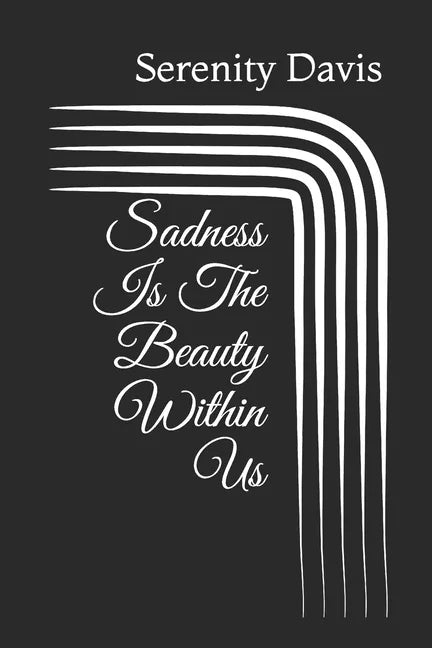 Sadness Is The Beauty Within Us - Paperback