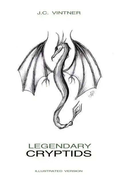 Legendary Cryptids: Illustrated Version - Paperback
