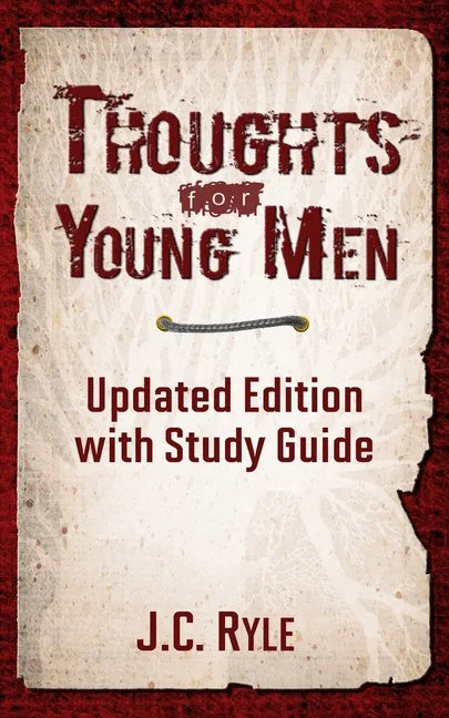 Thoughts for Young Men: Updated Edition with Study Guide - Paperback