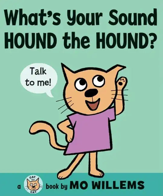 What's Your Sound, Hound the Hound? - Hardcover