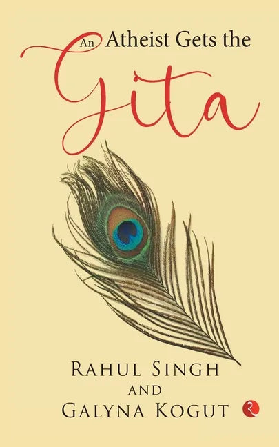 An Atheist Gets the Gita - Paperback