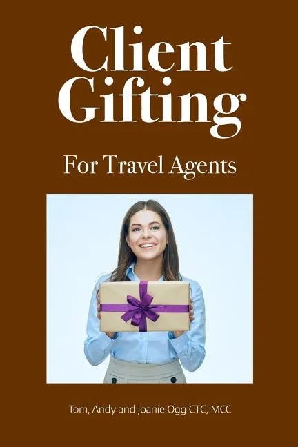 Client Gifting For Travel Agents - Paperback