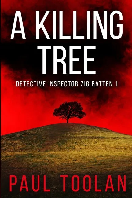 A Killing Tree: Detective Inspector Zig Batten 1 - Paperback
