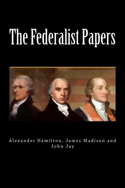 The Federalist Papers - Paperback