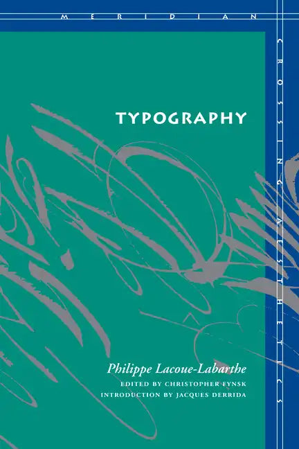 Typography: Mimesis, Philosophy, Politics - Paperback