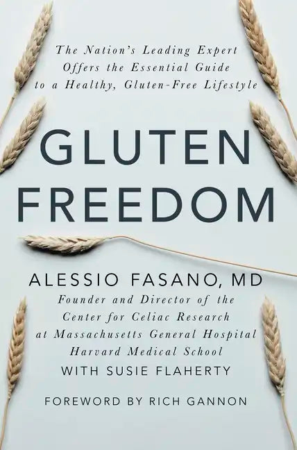 Gluten Freedom: The Nation's Leading Expert Offers the Essential Guide to a Healthy, Gluten-Free Lifestyle - Paperback