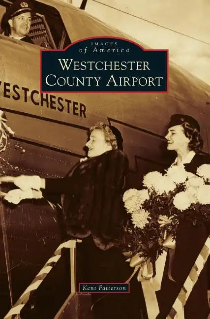 Westchester County Airport - Hardcover