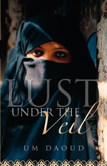 Lust Under the Veil - Paperback