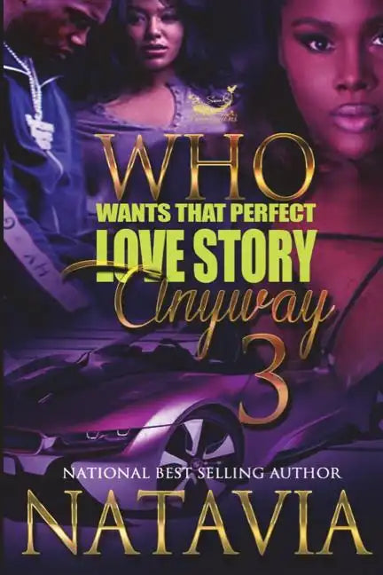 Who Wants That Perfect Love Story Anyway 3 - Paperback