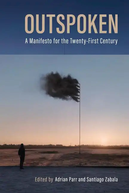 Outspoken: A Manifesto for the Twenty-First Century - Paperback
