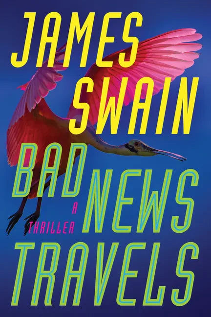Bad News Travels: A Thriller - Paperback