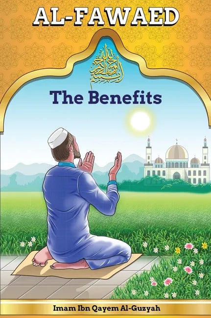 Al-Fawaid: A Collection of Wise Sayings - Hardcover
