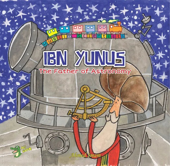 Ibn Yunus: The Father of Astronomy - Paperback