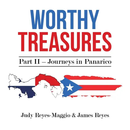 Worthy Treasures: Part II - Journeys in Panarico - Paperback