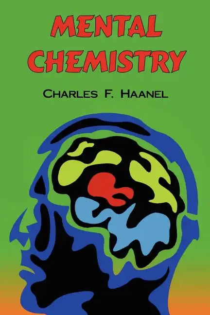 Mental Chemistry: The Complete Original Text - Paperback