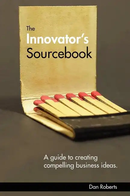 The Innovator's Sourcebook - Paperback