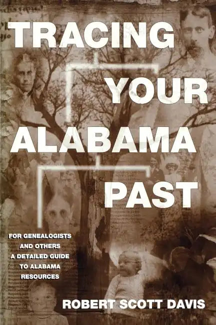 Tracing Your Alabama Past - Paperback