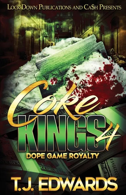 Coke Kings 4: Dope Game Royalty - Paperback