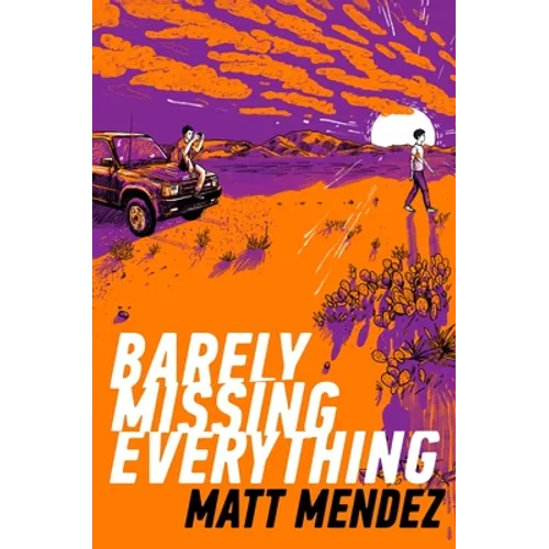 Barely Missing Everything - Hardcover