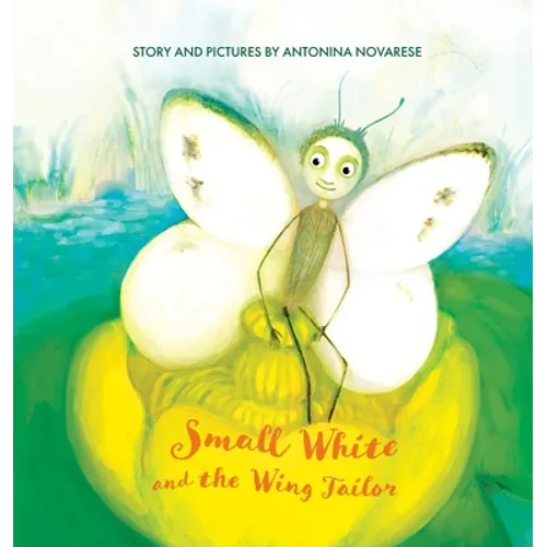 Small White and the Wing Tailor: Counting and Colours Book for Kids - Hardcover