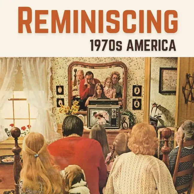 Reminiscing 1970s America: Memory Lane Picture Book for Seniors with Dementia and Alzheimer's Patients. - Paperback