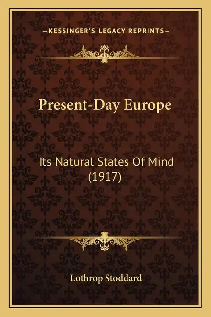 Present-Day Europe: Its Natural States Of Mind (1917) - Paperback