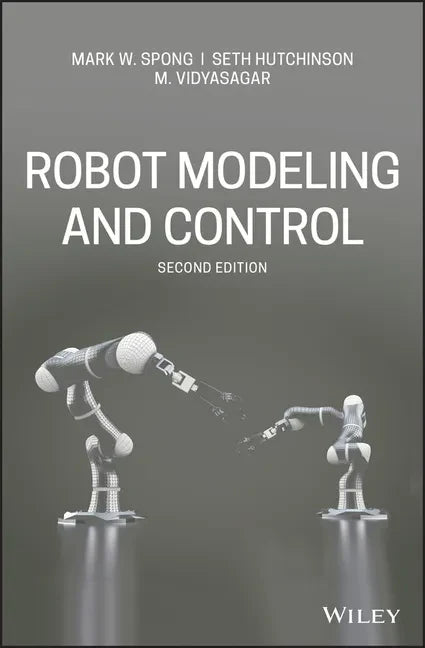 Robot Modeling and Control - Hardcover