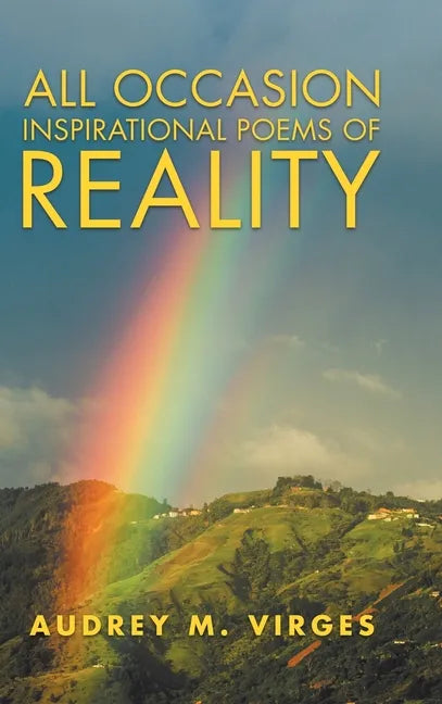 All Occasion Inspirational Poems of Reality - Hardcover