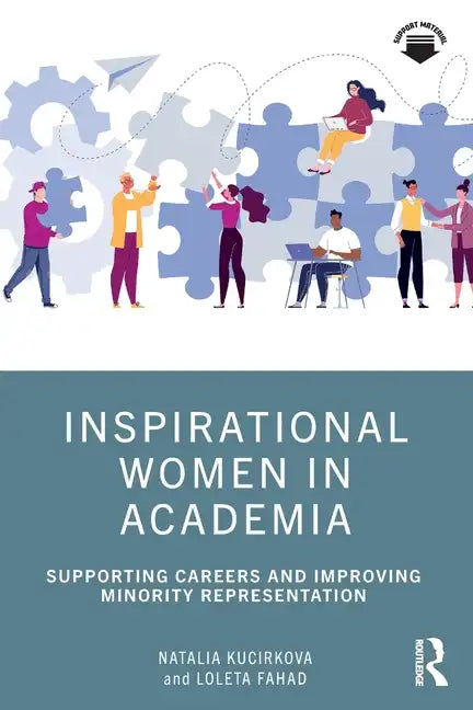 Inspirational Women in Academia: Supporting Careers and Improving Minority Representation - Paperback