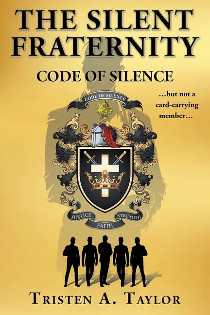 The Silent Fraternity: Code of Silence - Paperback