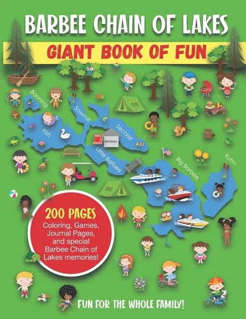 Barbee Chain of Lakes Giant Book of Fun: Coloring, Games, Journal Pages, and special Barbee Chain of Lakes Memories! - Paperback