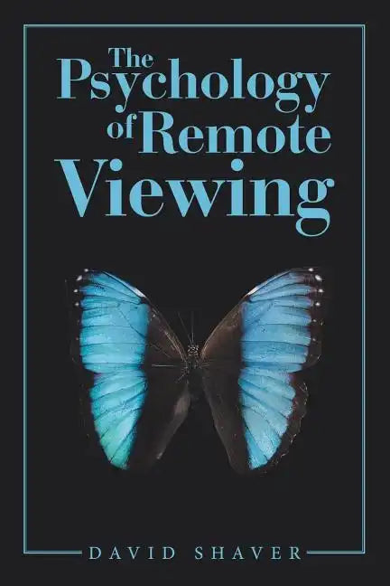 The Psychology of Remote Viewing - Paperback