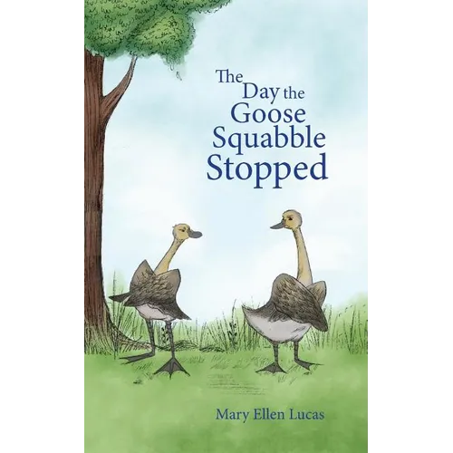 The Day the Goose Squabble Stopped - Paperback