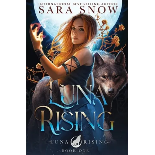 Luna Rising: Book 1 of the Luna Rising Series (a Paranormal Shifter Romance Series) - Paperback
