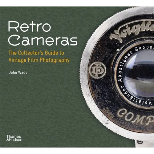 Retro Cameras: The Collector's Guide to Vintage Film Photography - Paperback