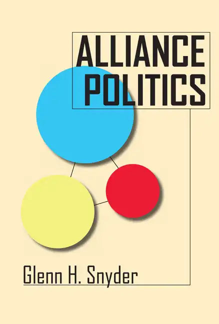 Alliance Politics - Paperback