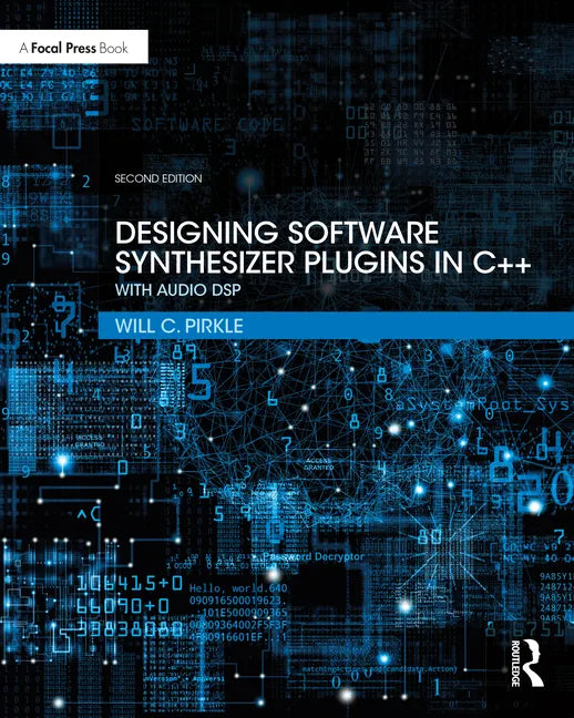 Designing Software Synthesizer Plugins in C++: With Audio DSP - Paperback