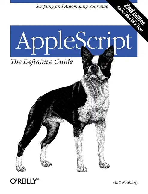 Applescript: The Definitive Guide: Scripting and Automating Your Mac - Paperback