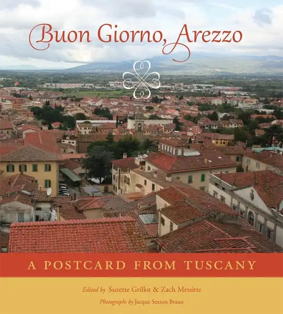 Buon Giorno, Arezzo: A Postcard from Tuscany - Paperback