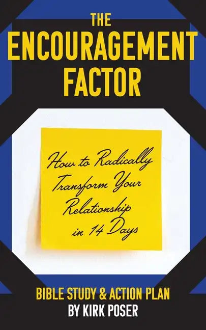 The Encouragement Factor: How to Radically Transform Your Relationship in 14 Days - Paperback