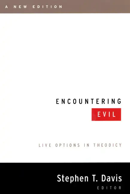 Encountering Evil, a New Edition: Live Options in Theodicy - Paperback