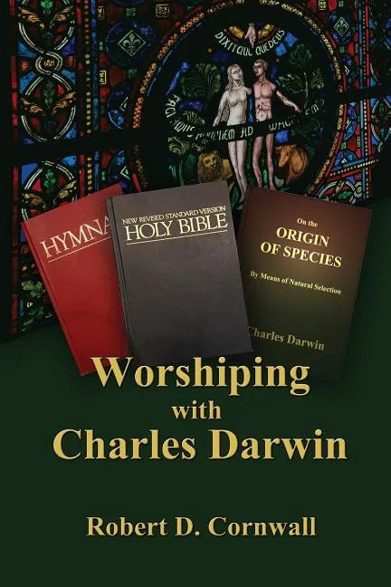 Worshiping with Charles Darwin - Paperback