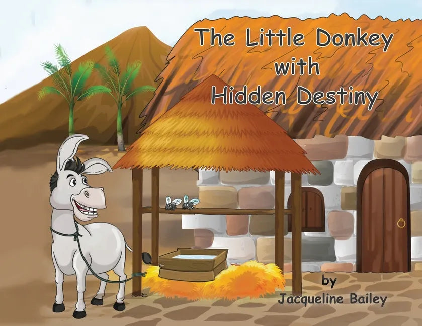 The Little Donkey With Hidden Destiny - Paperback
