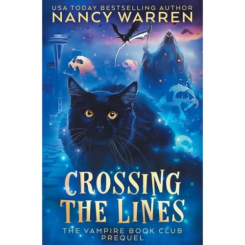 Crossing the Lines: A Paranormal Women's Fiction Cozy Mystery - Paperback
