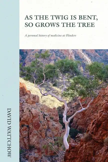 As The Twig Is Bent, So Grows The Tree - Paperback