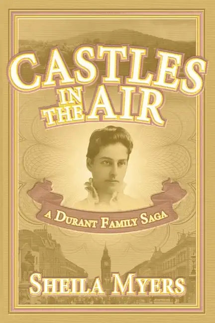 Castles in the Air: a Durant Family Saga - Paperback