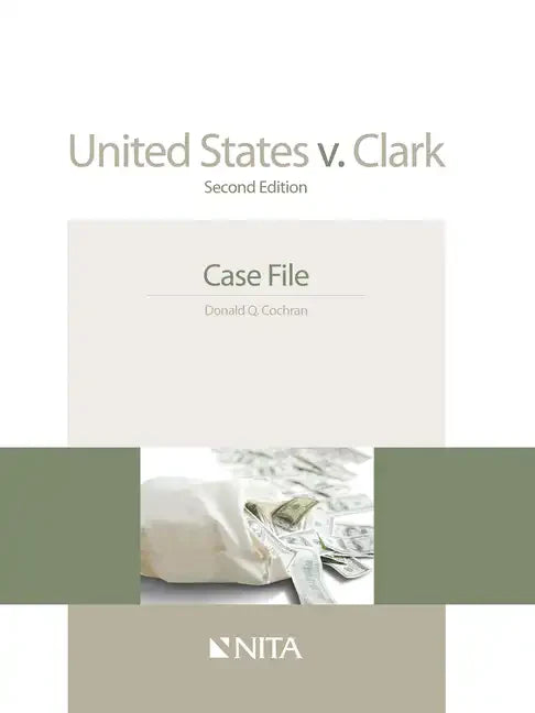 United States V. Clark: Case File - Paperback